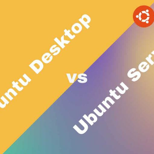 Ubuntu Desktop vs Server