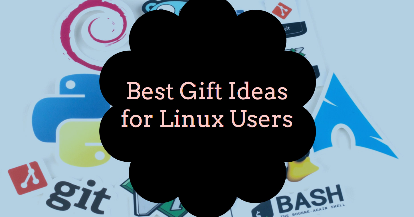 Best Gifts for Linux Users