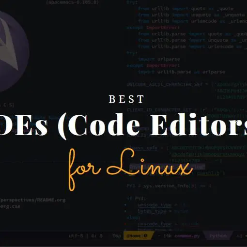 Best IDEs (Code Editors) for Linux