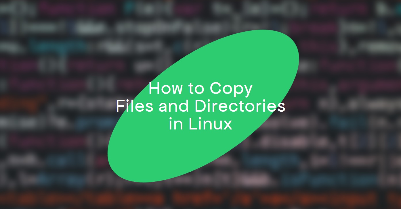 cp command - How to Copy Files and Directories in Linux