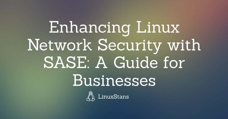 What is SASE and How to Use It on Linux